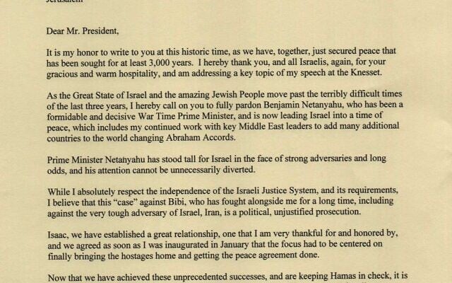 The letter sent by US President DOnald Trump to President Isaac Herzog, asking the Israeli head of state to pardon Prime Minister Benjamin Netanyahu in his criminal trial, released November 12, 2025