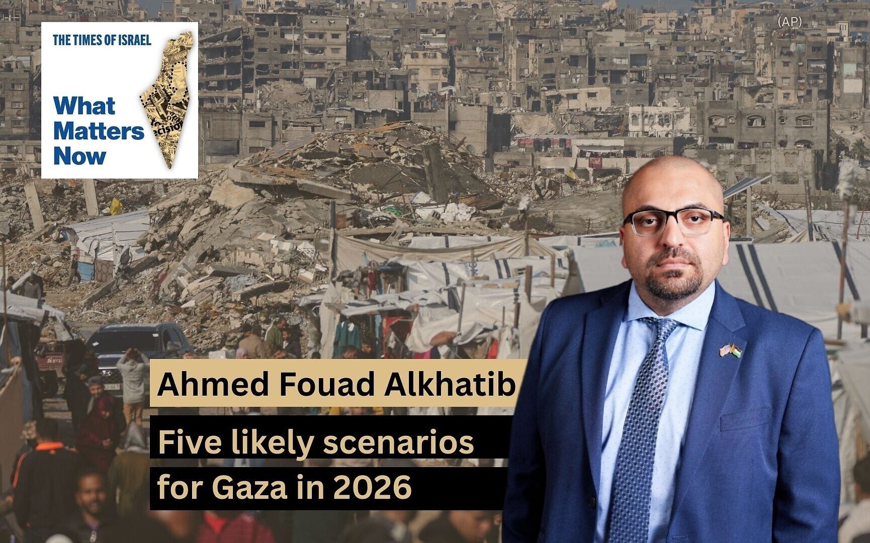 Ahmed Fouad Alkhatib: Five likely scenarios for Gaza in 2026 | The ...