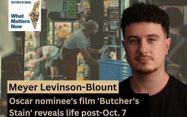 Oscar nominee Meyer Levinson-Blount, director of film short 'Butcher's Stain' about life in an Israeli supermarket post October 7 (Courtesy)