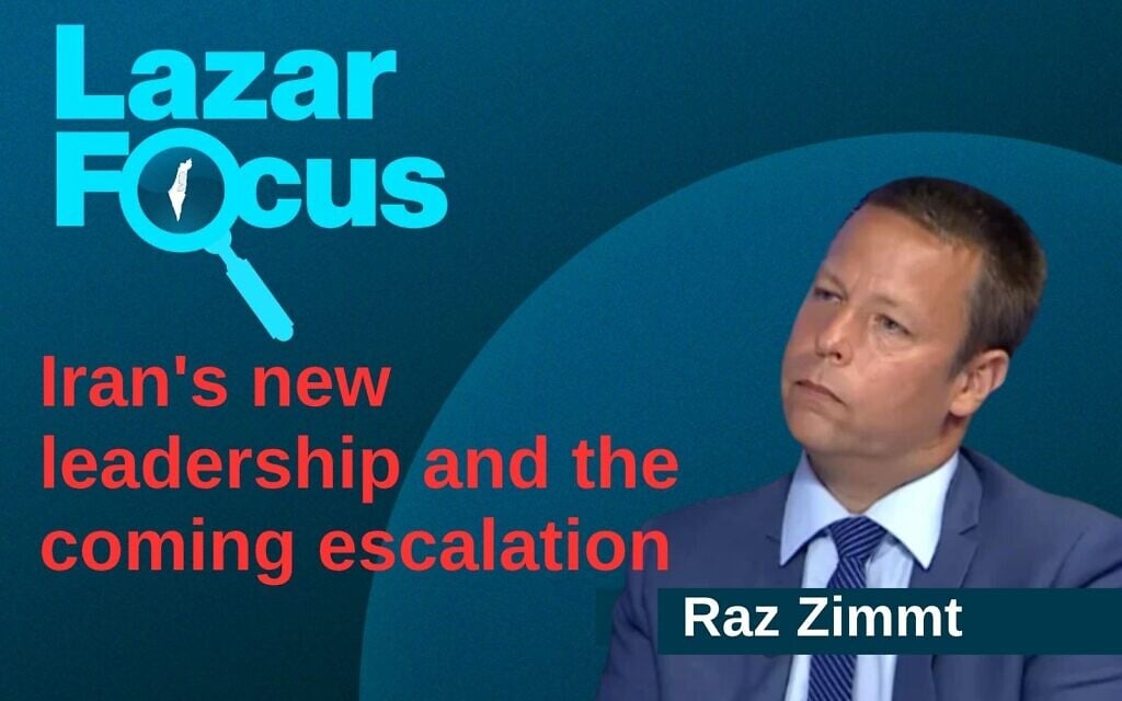 Raz Zimmt: Iran’s new leadership and the coming escalation