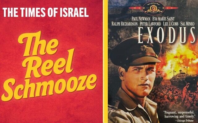 1960's 'Exodus' is the featured film for this week's The Reel Schmooze. (courtesy)