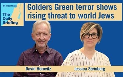 ToI founding editor David Horovitz joins host Jessica Steinberg on today's Daily Briefing podcast. (ToI)