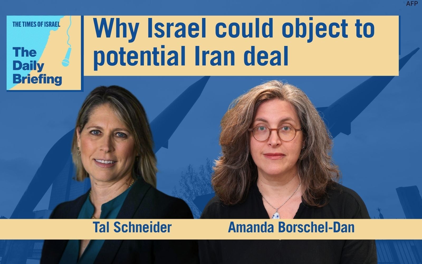 Daily Briefing May 24: Why Israel could object to potential Iran deal