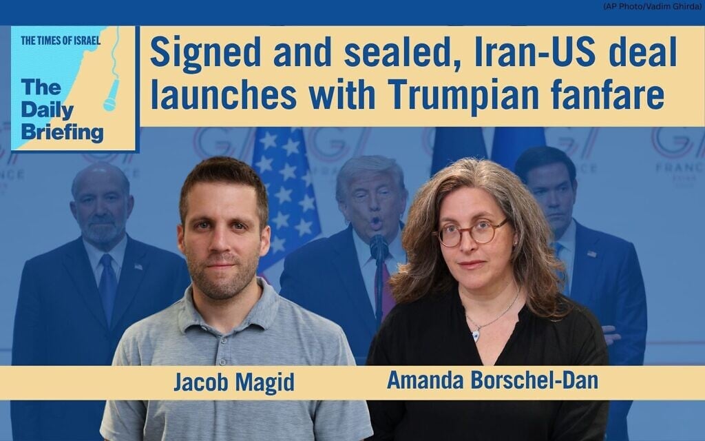 Daily Briefing June 18 – Signed and sealed, Iran-US deal launches with Trumpian fanfare