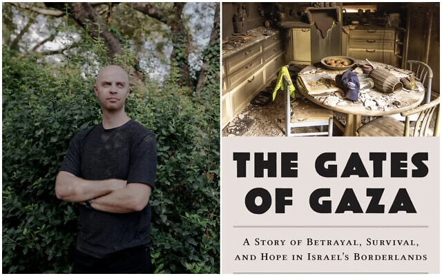 Amir Tibon (L) and his book, “The Gates of Gaza: A Story of Betrayal, Survival, and Hope in Israel’s Borderlands." (Sami Rohr Prize for Jewish Literature) Amir Tibon (L) and his book, “The Gates of Gaza: A Story of Betrayal, Survival, and Hope in Israel’s Borderlands." (Sami Rohr Prize for Jewish Literature)