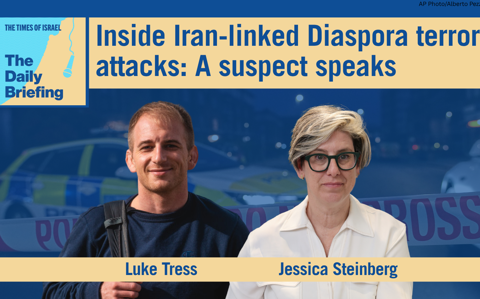 Daily Briefing June 11 – Inside Iran-linked Diaspora terror attacks: A suspect speaks