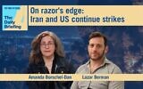 Diplomatic correspondent Lazar Berman joins host Amanda Borschel-Dan for today's Daily Briefing podcast. (ToI / courtesy)