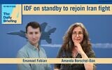 Military correspondent Emanuel Fabian joins host Amanda Borschel-Dan on today's Daily Briefing podcast. (ToI / AP)