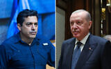 Diaspora Affairs Minister Amichai Chikli (left) attends a special plenary session at the auditorium in the Knesset, Jerusalem, during the war with Iran and Hezbollah, March 9, 2026. (Yonatan Sindel/Flash90); Turkish President Recep Tayyip Erdogan seen ahead of the NATO Summit in Ankara, July 6, 2026. (Turkish Presidency via AP)