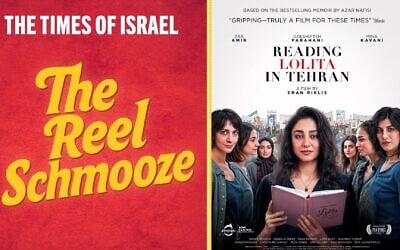 This week's The Reel Schmooze podcast features 'Reading Lolita in Tehran.' (courtesy)