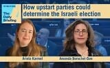 Political correspondent Ariela Karmel joins host Amanda Borschel-Dan on today's Daily Briefing podcast. (ToI/Flash90)