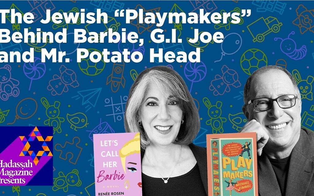 The Jewish ‘playmakers’ behind Barbie, G.I. Joe and Mr. Potato Head - Sponsored Content