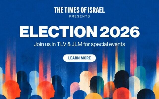 Times of Israel's Election 2026 events