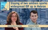 Military correspondent Emanuel Fabian joins host Amanda Borschel-Dan on today's Daily Briefing podcast. (ToI/AFP)