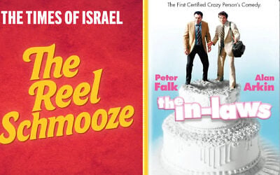 The 1979 'The In-Laws' is featured on this week's The Reel Schmooze. (courtesy)
